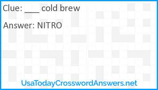 ___ cold brew Answer