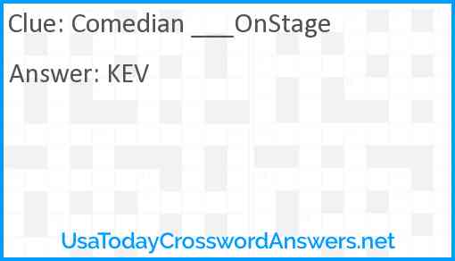 Comedian ___OnStage Answer