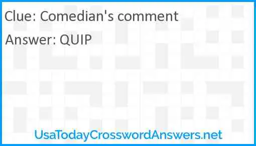 Comedian's comment Answer