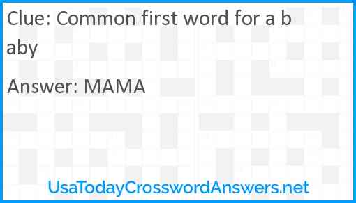 Common first word for a baby Answer