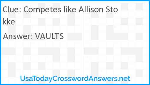 Competes like Allison Stokke Answer