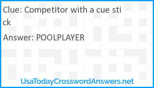 Competitor with a cue stick Answer