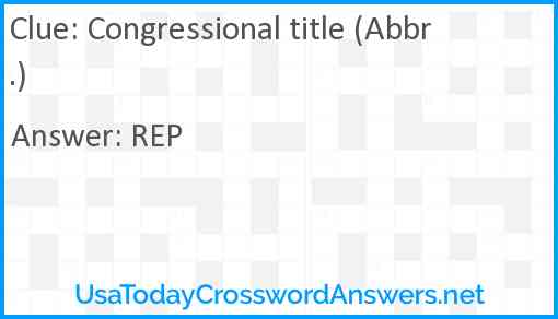 Congressional title (Abbr.) Answer