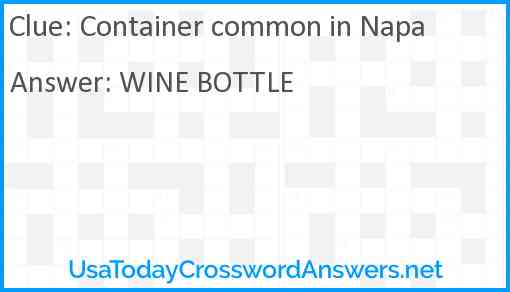 Container common in Napa Answer