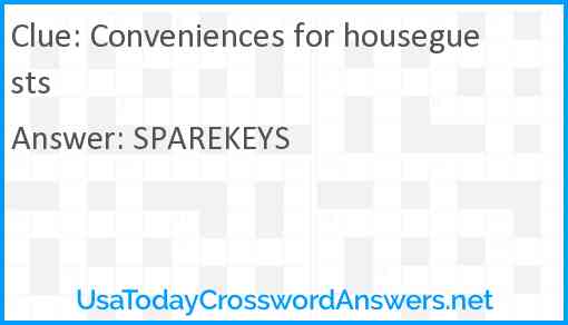 Conveniences for houseguests Answer