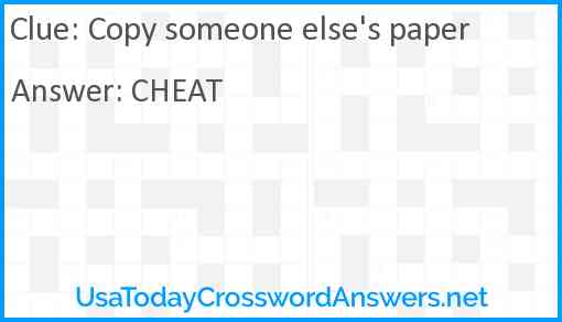 Copy someone else's paper Answer