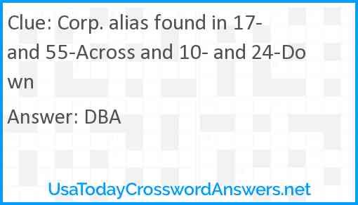 Corp. alias found in 17- and 55-Across and 10- and 24-Down Answer