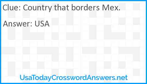 Country that borders Mex. Answer