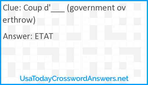 Coup d'___ (government overthrow) Answer