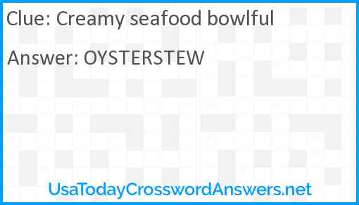 Creamy seafood bowlful Answer