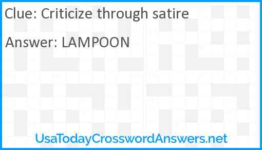 Criticize through satire Answer