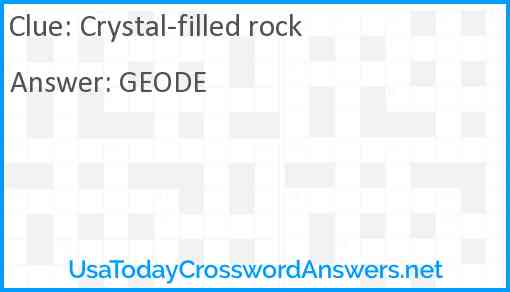 Crystal-filled rock Answer