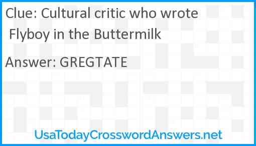 Cultural critic who wrote Flyboy in the Buttermilk Answer