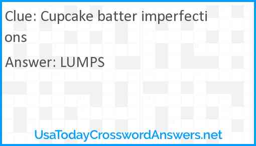 Cupcake batter imperfections Answer