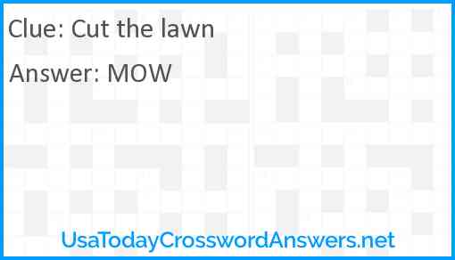 Cut the lawn Answer