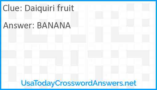 Daiquiri fruit Answer