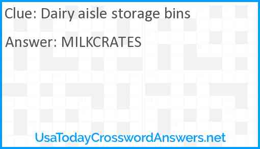 Dairy aisle storage bins Answer
