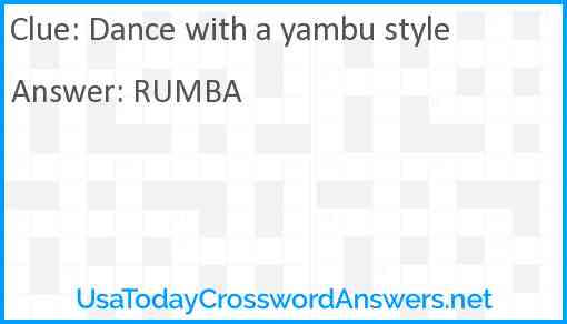 Dance with a yambu style Answer