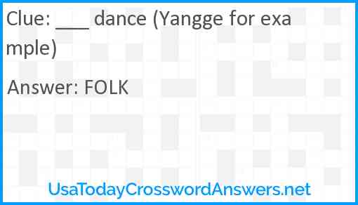 ___ dance (Yangge for example) Answer