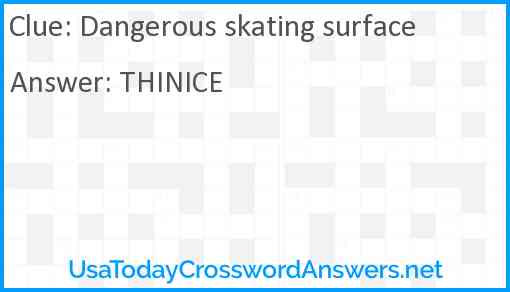 Dangerous skating surface Answer
