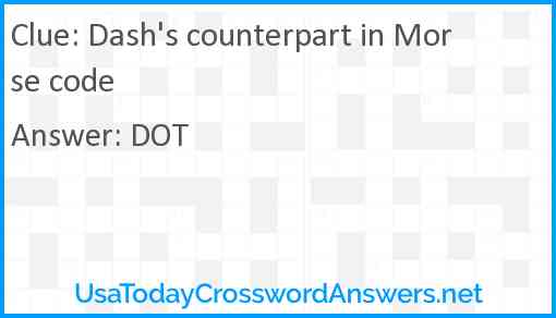 Dash's counterpart in Morse code Answer