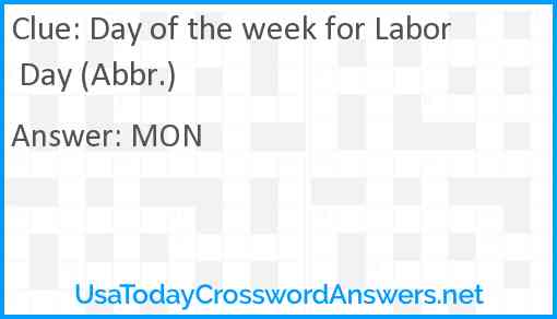 Day of the week for Labor Day (Abbr.) Answer