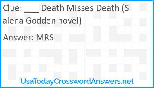 ___ Death Misses Death (Salena Godden novel) Answer