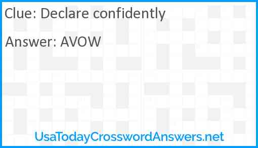 Declare confidently Answer
