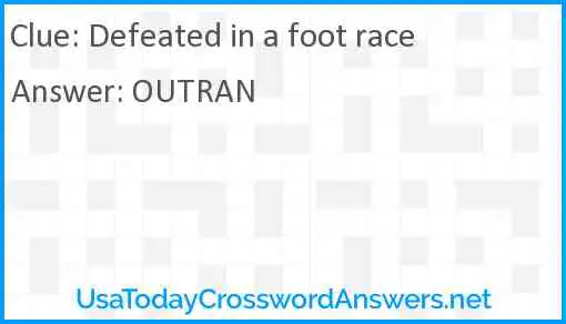 Defeated in a foot race Answer