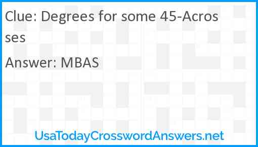 Degrees for some 45-Acrosses Answer