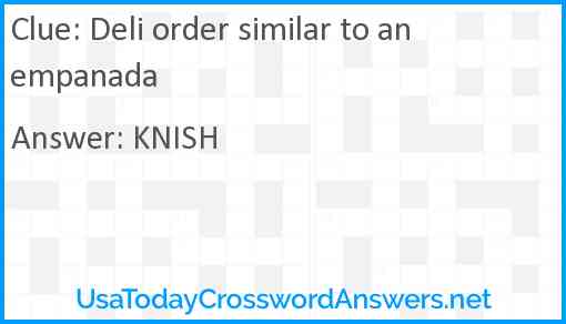 Deli order similar to an empanada Answer