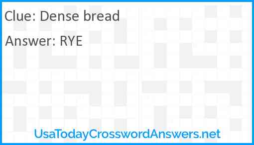 Dense bread Answer