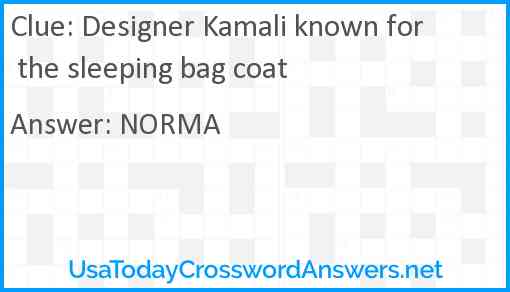 Designer Kamali known for the sleeping bag coat Answer