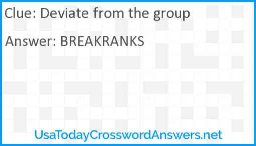 Deviate from the group Answer