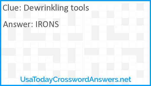 Dewrinkling tools Answer