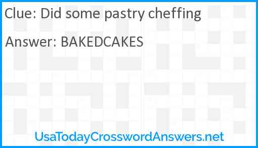 Did some pastry cheffing Answer