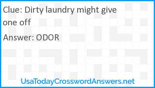 Dirty laundry might give one off Answer