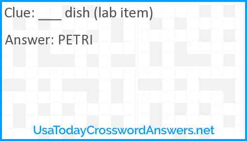 ___ dish (lab item) Answer