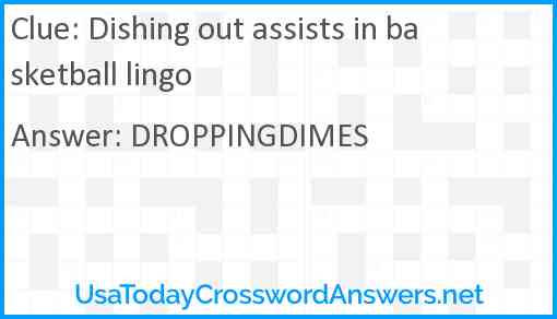 Dishing out assists in basketball lingo Answer