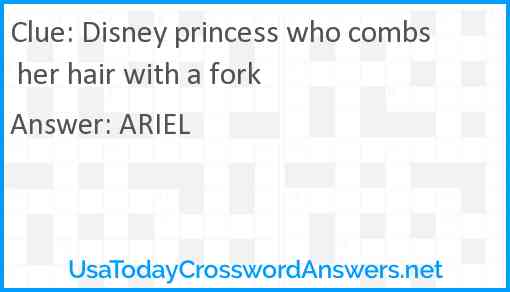 Disney princess who combs her hair with a fork Answer