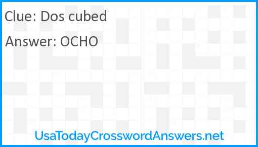 Dos cubed Answer