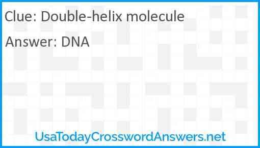Double-helix molecule Answer