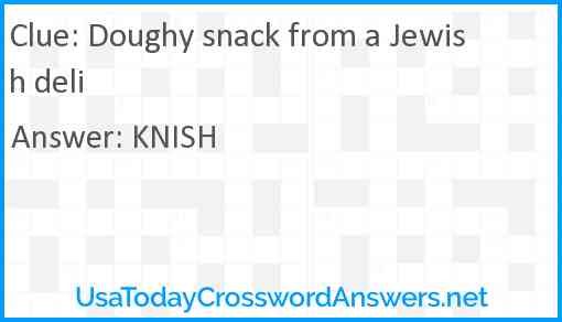 Doughy snack from a Jewish deli Answer