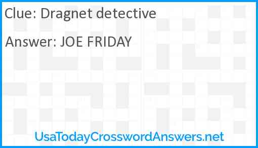 Dragnet detective Answer