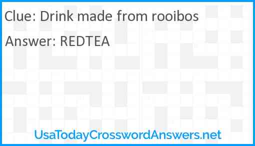 Drink made from rooibos Answer