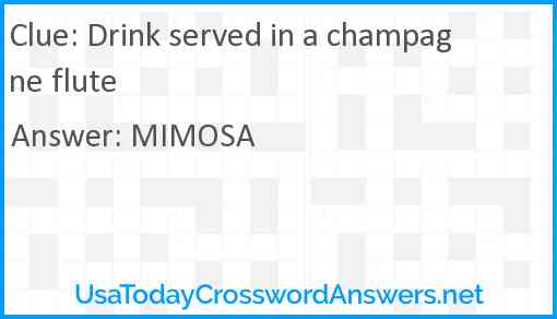 Drink served in a champagne flute Answer