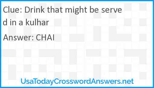 Drink that might be served in a kulhar Answer