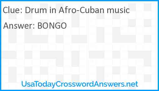 Drum in Afro-Cuban music Answer