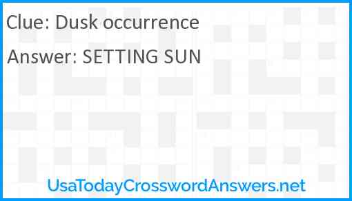 Dusk occurrence Answer