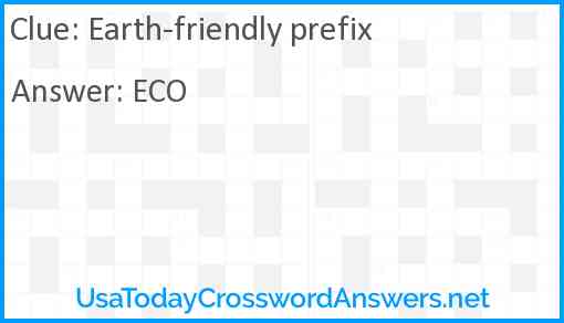 Earth-friendly prefix Answer